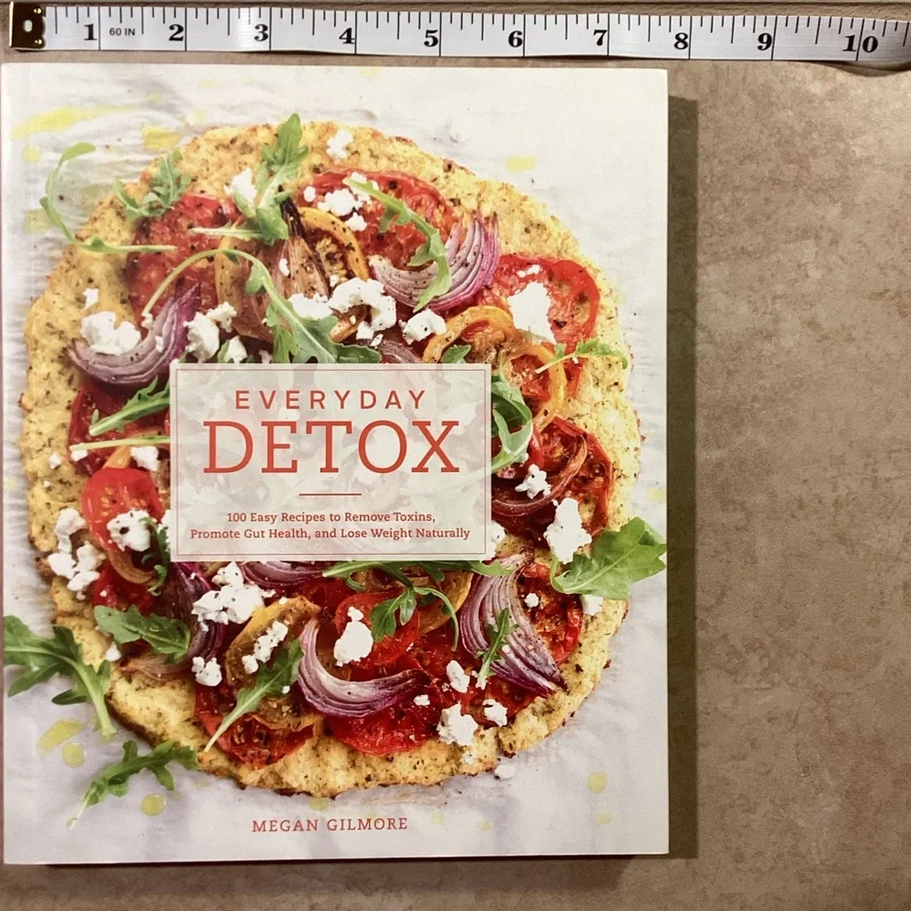 Everyday Detox Paperback Cookbook by Megan Gilmore